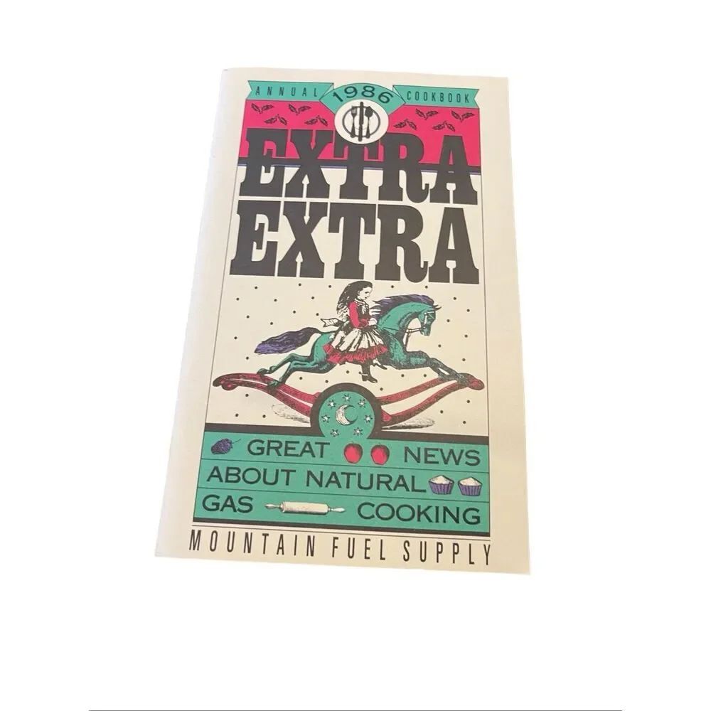 Extra Extra Great News About Natural Gas Cooking Annual 1986 Paperback Cookbook